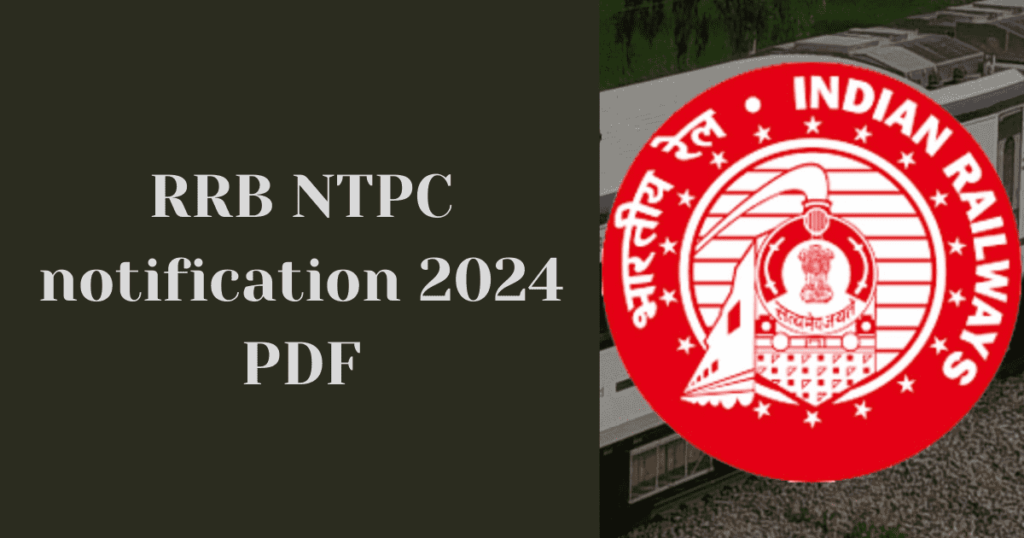 RRB NTPC notification 2024 