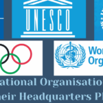 International Organisations and Their Headquarters